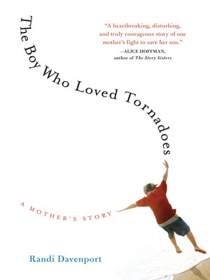 cover image of The Boy Who Loved Tornadoes